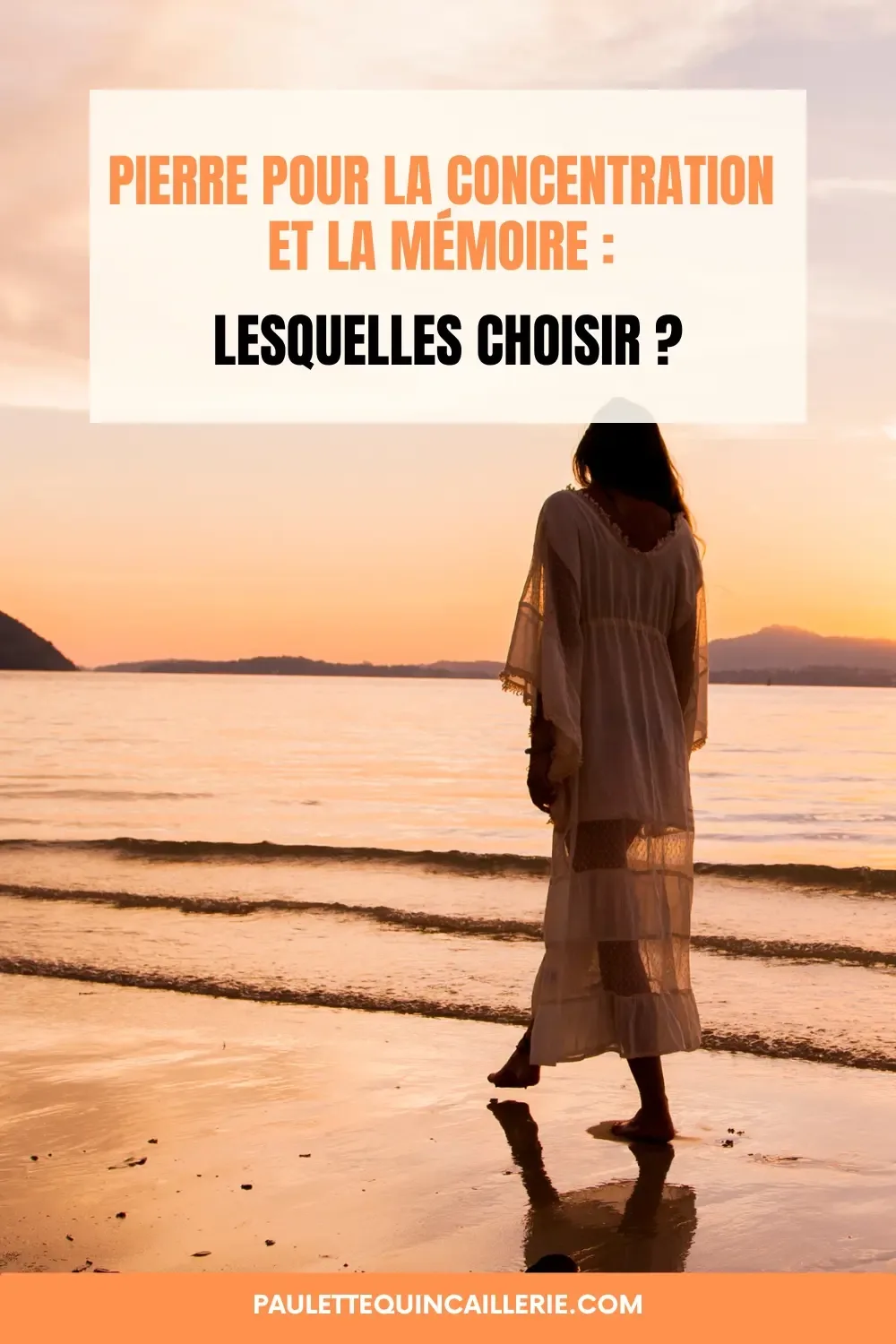 Quelle pierre pour la concentration et la mémoire choisir ? 